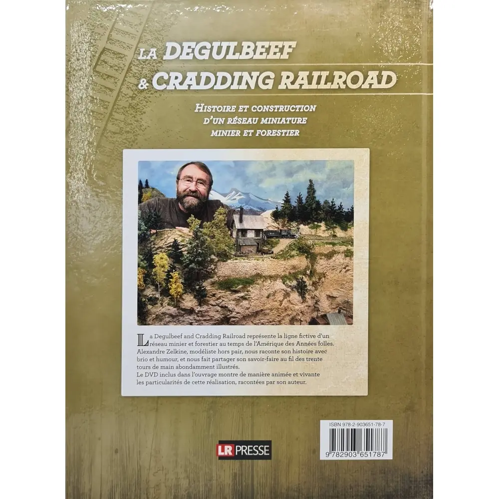 Livre "La Degulbeef & Cradding Railroad" LR PRESSE - Alexandre Zelkine - 191 pages - 2